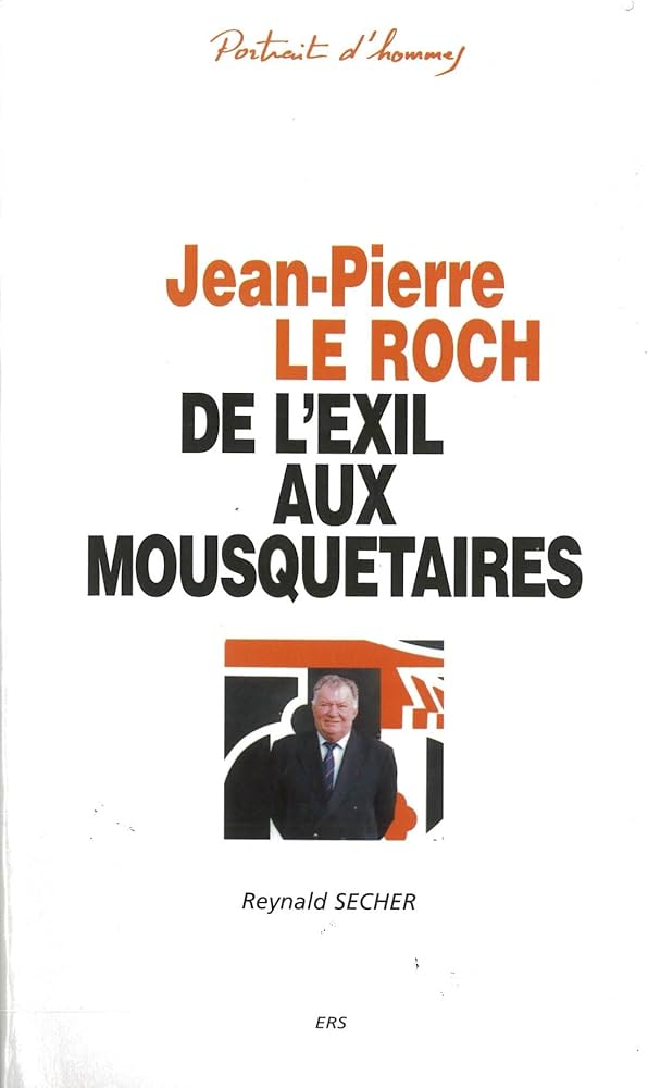 Jean-Pierre Le Roch, de l’exil aux mousquetaires